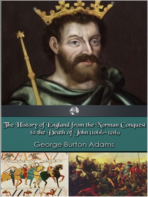 Title details for The History of England 1066-1216 by George Burton Adams - Available